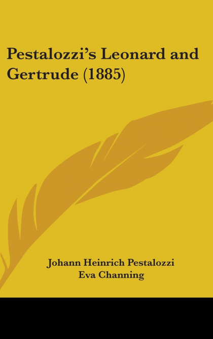 PESTALOZZIŽS LEONARD AND GERTRUDE (1885)