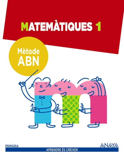 MATEMÀTIQUES 1. MÈTODE ABN.