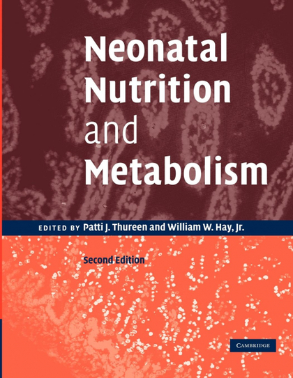 NEONATAL NUTRITION AND METABOLISM