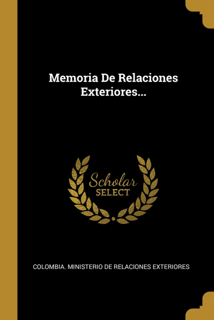MEMORIA DE RELACIONES EXTERIORES....