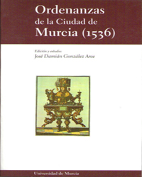 ORDENANZAS DE LA CIUDAD DE MURCIA (1536)