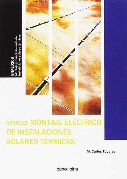 MF0603 MONTAJE ELÉCTRICO DE INSTALACIONES SOLARES TÉRMICAS