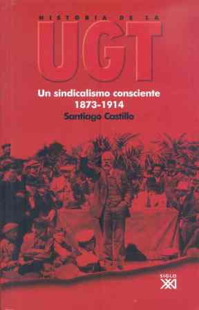 HISTORIA DE LA UGT. VOL. 1
