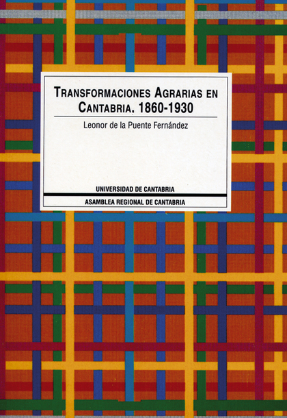 TRANSFORMACIONES AGRARIAS EN CANTABRIA, 1860-1930