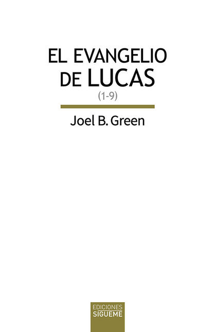 EL EVANGELIO DE LUCAS (1-9)