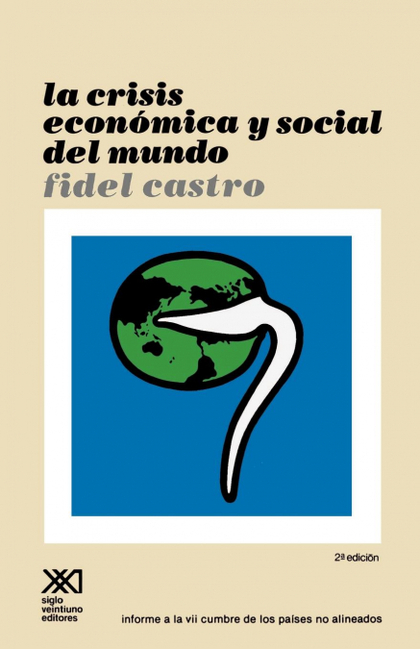 LA  CRISIS ECONOMICA Y SOCIAL DEL MUNDO. SUS REPERCUSIONES EN LOS PAISES SUBDESA