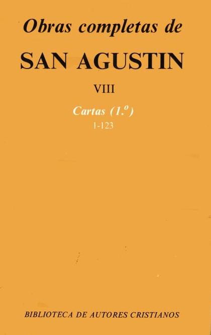 OBRAS COMPLETAS DE SAN AGUSTÍN. VIII: CARTAS (1.º): 1-123