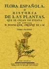 FLORA ESPAÑOLA O HISTORIA DE LAS PLANTAS QUE SE CRIAN EN ESPAÑA (TOMO 3)