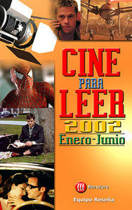 CINE PARA LEER 2002 ENERO-JUNIO