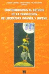 CONTRIBUCIONES AL ESTUDIO DE LA TRADUCCIÓN DE LITERATURA INFANTIL Y JUVENIL