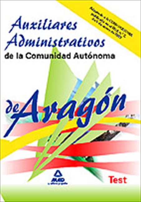 AUXILIARES ADMINISTRATIVOS, COMUNIDAD AUTÓNOMA DE ARAGÓN. TEST