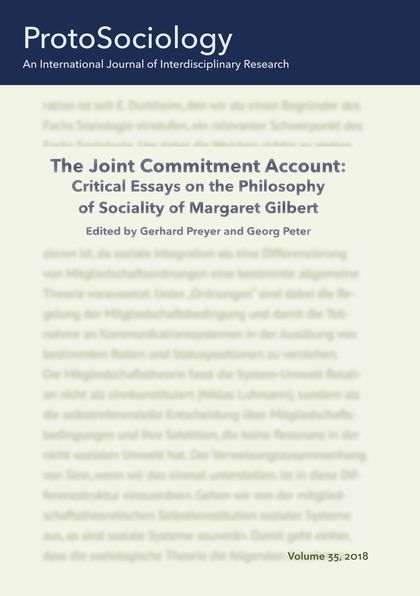 THE JOINT COMMITMENT ACCOUNT: CRITICAL ESSAYS ON THE PHILOSOPHY OF SOCIALITY OF PROTOSOCIOLOGY