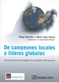 DE CAMPEONES LOCALES A LÍDERES GLOBALES: UNA PERSPECTIVA ESTRATÉGICA DE LA GESTIÓN INTERNACIONA