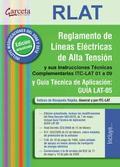 REGLAMENTO LINEAS ELECTRICAS ALTA TENSION (RLAT) CON ITC LAT 01-09 2ª. INSTRUCCIONES TECNICAS C