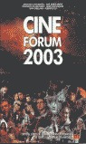 CINE FÓRUM 2003