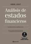 ANÁLISIS DE ESTADOS FINANCIEROS: FUNDAMENTOS Y APLICACIONES : INCLUYE CASOS, EJERCICIOS RESUELT