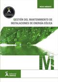 GESTIÓN DEL MANTENIMIENTO DE INSTALACIONES DE ENERGÍA EÓLICA - MF0617_3