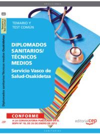 SERVICIO VASCO DE SALUD-OSAKIDETZA. TEMARIO Y TEST COMÚN (DIPLOMADOS SANITARIOS/