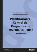 PLANIFICACIÓN Y CONTROL DE PROYECTOS CON MS PROJECT 2016. CASO PRÁCTICO
