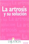 LA ARTROSIS Y SU SOLUCIÓN