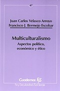 MULTICULTURALISMO : ASPECTOS POLÍTICO, ECONÓMICO Y ÉTICO