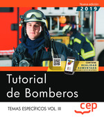 TUTORIAL DE BOMBEROS. TEMAS ESPECÍFICOS VOL. III.
