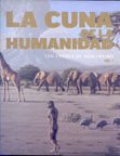 LA CUNA DE LA HUMANIDAD = THE CRADLE OF HUMANKIND