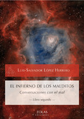 CONVERSACIONES CON EL MAL 2. EL INFIERNO DE LOS MALDITOS