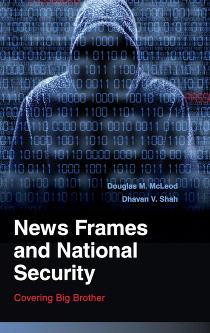 NEWS FRAMES AND NATIONAL SECURITY