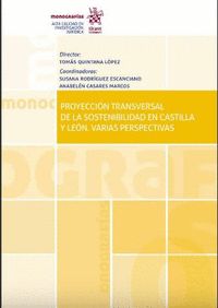PROYECCIÓN TRANSVERSAL DE LA SOSTENIBILIDAD EN CASTILLA E LEÓN. VARIAS PERSPECTI