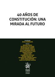 40 AÑOS DE CONSTITUCIÓN: UNA MIRADA AL FUTURO