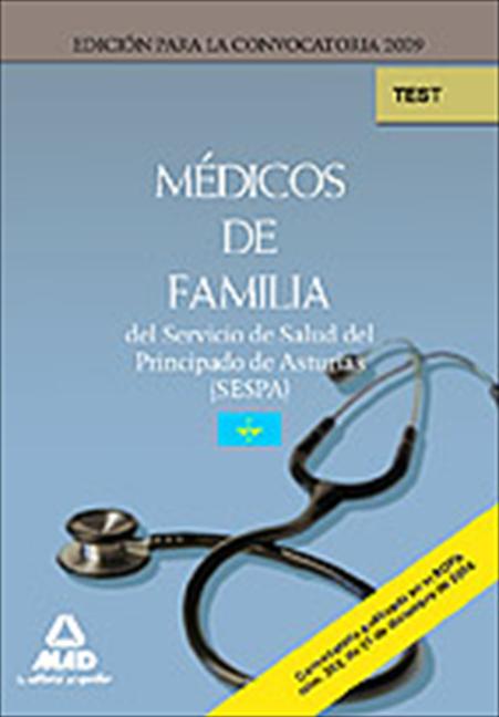 MÉDICOS DE FAMILIA, SERVICIO DE SALUD DEL PRINCIPADO DE ASTURIAS (SESPA). TEST DEL TEMARIO ESPE