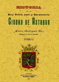 2 TOMOS. ASTORGA. HISTORIA DE LA MUY NOBLE, LEAL Y BENEMERITA CIUDAD