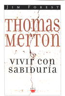 THOMAS MERTON : VIVIR CON SABIDURÍA