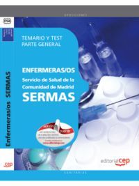 ENFERMERAS-OS, SERVICIO MADRILEÑO DE SALUD (SERMAS). TEMARIO Y TEST DE LA PARTE GENERAL