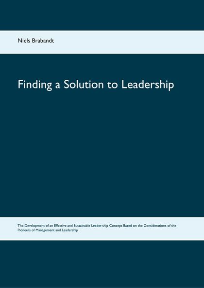 FINDING A SOLUTION TO LEADERSHIP                                                THE DEVELOPMENT