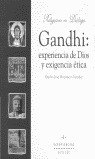 GANDHI: EXPERIENCIA DE DIOS Y EXIGENCIA ÉTICA