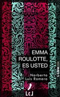 EMMA ROULOTTE, ES USTED