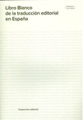 LIBRO BLANCO DE LA TRADUCCIÓN EDITORIAL EN ESPAÑA