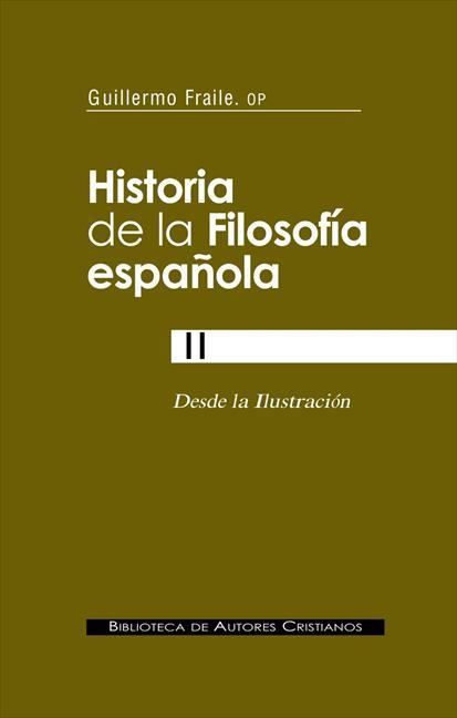 HISTORIA DE LA FILOSOFÍA ESPAÑOLA. II: DESDE LA ILUSTRACIÓN