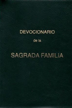 DEVOCIONARIO DE LA SAGRADA FAMILIA.