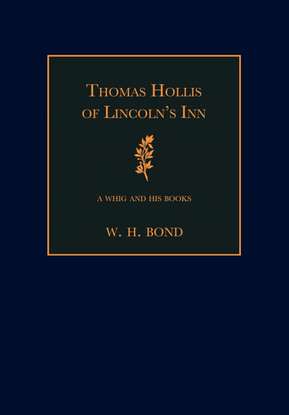 THOMAS HOLLIS OF LINCOLN'S INN