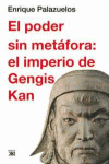 EL PODER SIN METÁFORA : EL IMPERIO DE GENGIS KAN