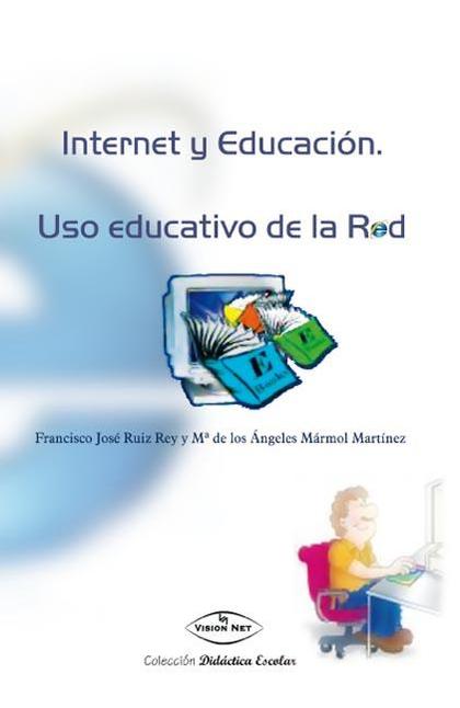 INTERNET Y EDUCACIÓN: USO EDUCATIVO DE LA RED