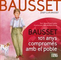 BAUSSET, 101 ANYS COMPROMÉS AMB EL POBLE