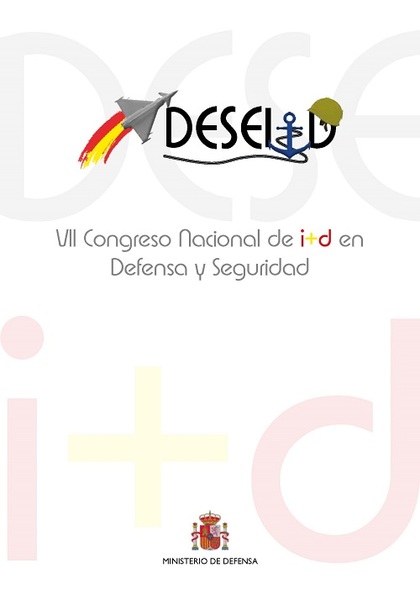 ACTAS DEL VII CONGRESO NACIONAL DE I+D EN DEFENSA Y SEGURIDAD (DESEI+D 2019)