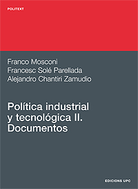 POLÍTICA INDUSTRIAL Y TECNOLÓGICA II. DOCUMENTOS