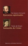 EJERCICIOS ESPIRITUALES DE SAN IGNACIO DE LOYOLA; IMITACIÓN DE CRISTO