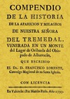 COMPENDIO DE LA HISTORIA DE LA APARICIÓN Y MILAGROS DE NUESTRA SEÑORA DEL TREMEDAL