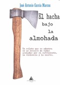 EL HACHA BAJO LA ALMOHADA